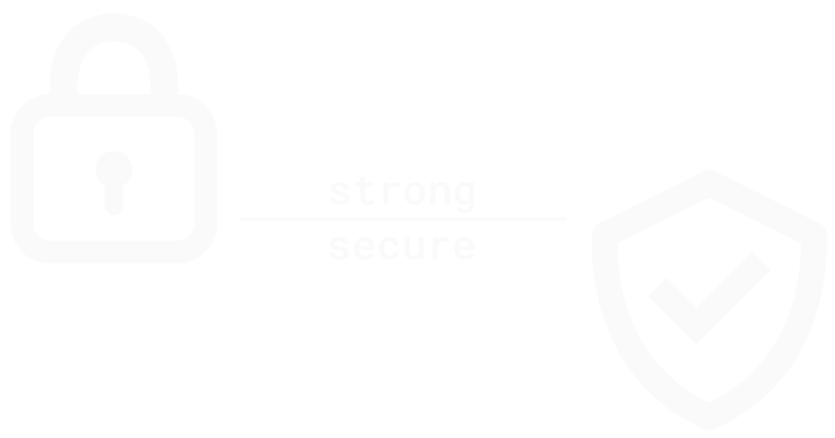 Strong & Secure